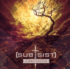 subsist - Stand halten