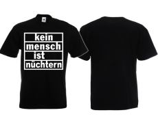 Frauen T-Shirt - Kein Mensch ist nüchtern