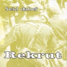 Rekrut – Seid Dabei +++EINZELSTÜCK+++