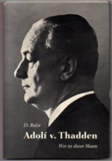 Buch - Adolf v. Thadden. Wer ist dieser Mann +++EINZELSTÜCK+++