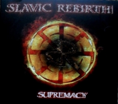 Slavic Rebirth - Supremacy +++DIGI+++Nur wenige da+++