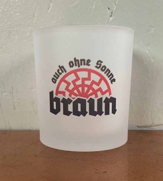 Teelicht / Trinkglas - Auch ohne Sonne braun