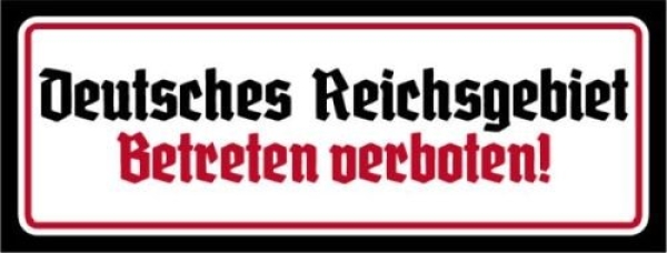 Holzschild - 27x10cm - Deutsches Reichsgebiet - Betreten Verboten