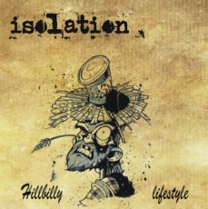 Isolation -Hillbilly lifestyle-