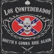 Los Confederados -Souths gonna rise again-