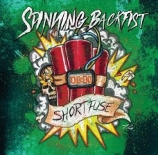 SPINNING BACKFIST - SHORT FUSE