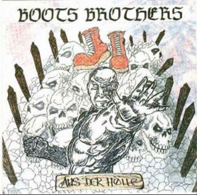 Boots Brothers - Aus der Hölle + Bonus CD