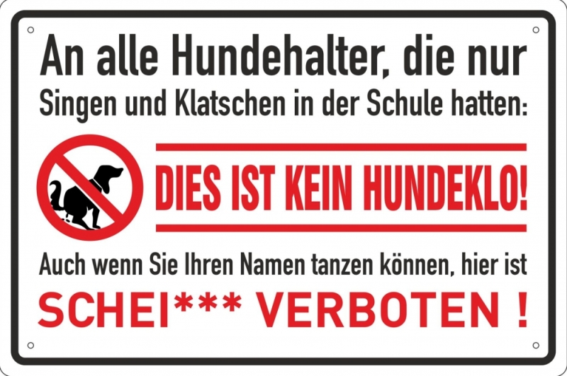 Blechschild - An alle Hundehalter - kein Hundeklo - BS470 (271)