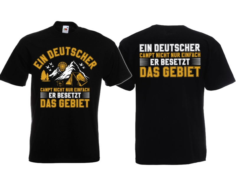 Frauen T-Shirt - Ein Deutscher campt nicht nur einfach - er besetzt das Gebiet