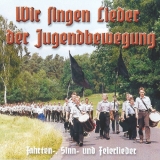 CD - „WIR SINGEN LIEDER DER JUGENDBEWEGUNG“ – Fahrten-, Sinn- und Feierlieder