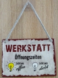 Hängeschild - Werkstatt-Öffnungszeiten Licht an/aus