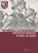 Buch - Von Marseille bis Nowosibirsk - Ein französischer Freiwilliger im Kampf für Europa