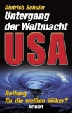 Der Untergang der Weltmacht USA - Rettung für die weißen Völker?