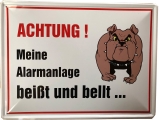 Blechschild - Achtung! Alarmanlage beißt & bellt - XXL  - BSG20