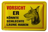 Blechschild - Vorsicht - Er könnte schlechte Laune haben - BS128 (154)